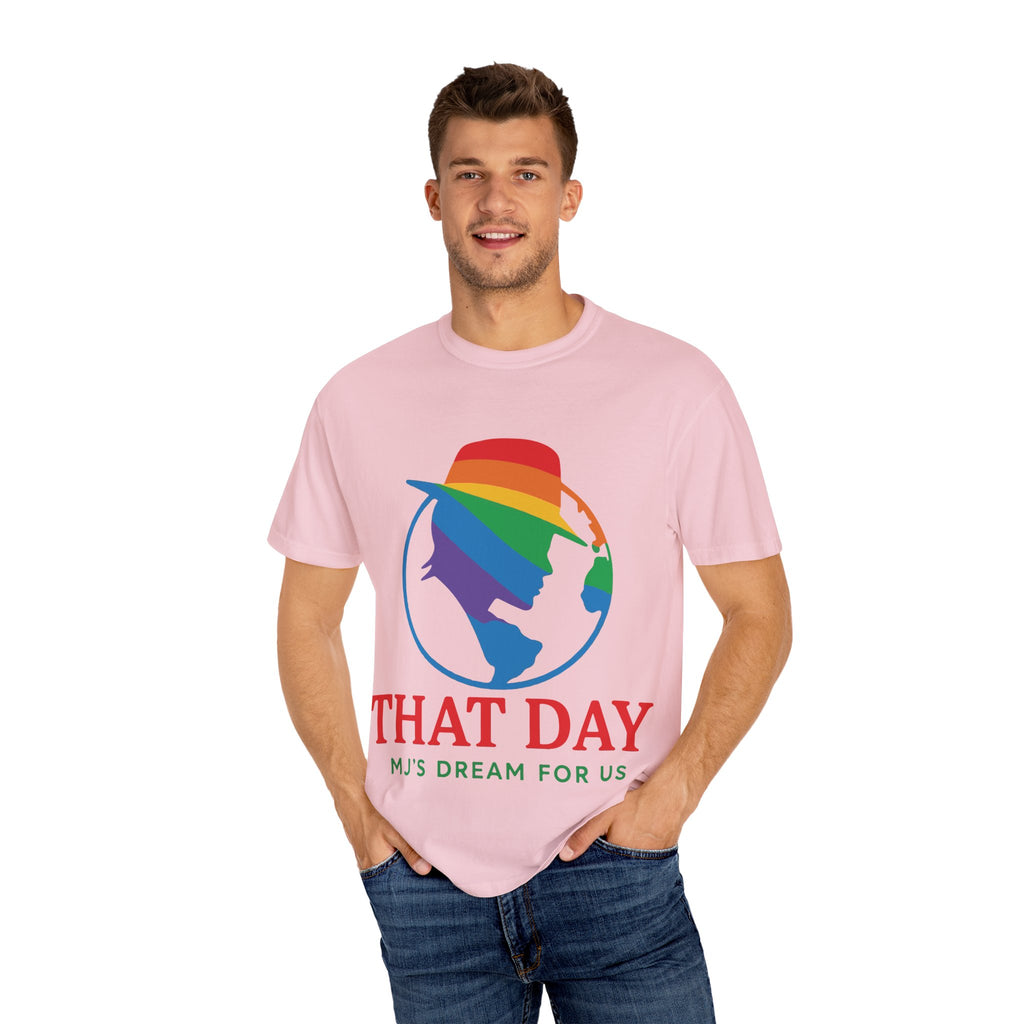 “That Day” Rainbow Tee – MJ’s Dream For Us (Pride Edition)