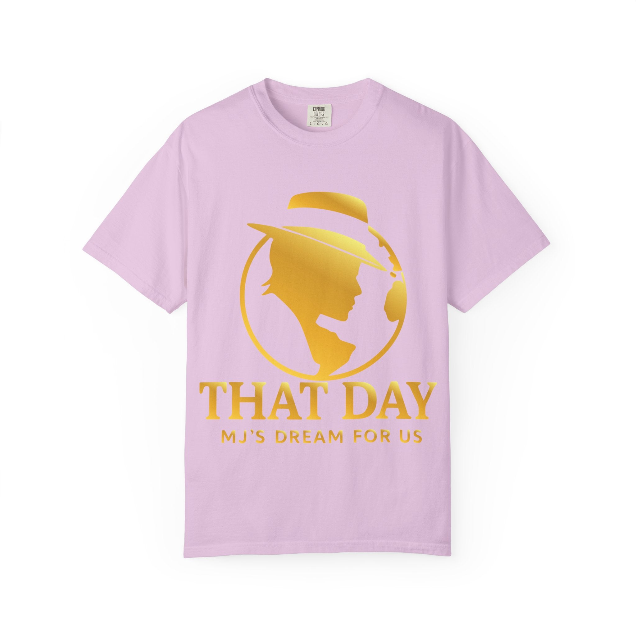 “That Day” Gold-Love Tee – MJ’s Dream For Us