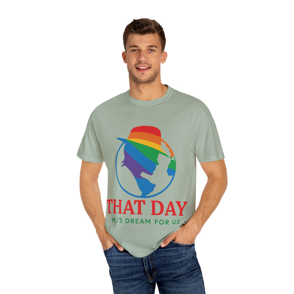 “That Day” Rainbow Tee – MJ’s Dream For Us (Pride Edition)