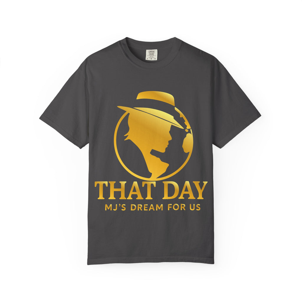 “That Day” Gold-Love Tee – MJ’s Dream For Us
