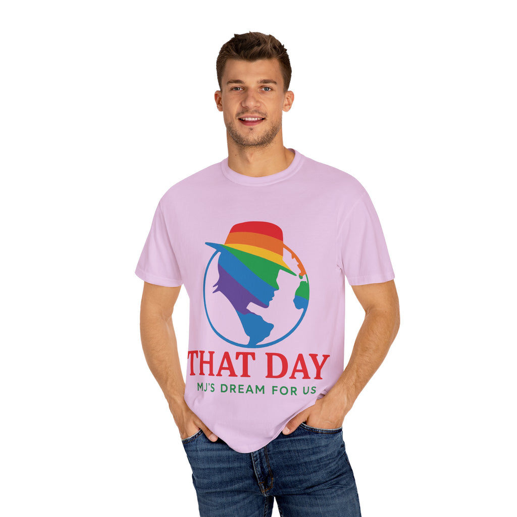 “That Day” Rainbow Tee – MJ’s Dream For Us (Pride Edition)